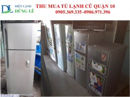 THU MUA TỦ LẠNH CŨ QUẬN 10