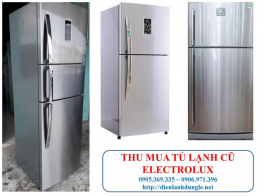 THU MUA TỦ LẠNH CŨ ELECTROLUX