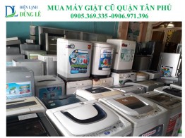 MUA MÁY GIẶT CŨ QUẬN TÂN PHÚ