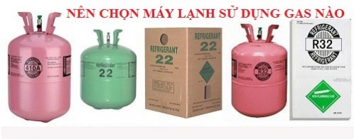 NÊN CHỌN MÁY LẠNH SỬ DỤNG LOẠI GAS NÀO ?